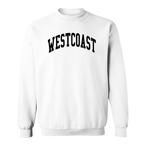 West Coast Hip Hop Sweatshirts
