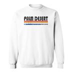Palm Desert Sweatshirts