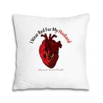 Heart Disease Awareness Pillows