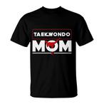 Taekwondo Mom Shirts