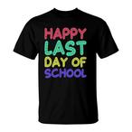 Last Day Of School Shirts