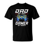 Dad By Day Gamer By Night Shirts