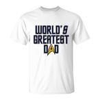 Worlds Greatest Dad Shirts