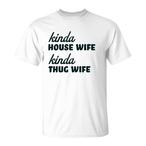 Thug Wife Shirts