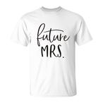 Future Mrs Shirts