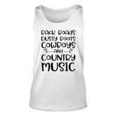 Country Music Back Roads Dusty Roots Cowboys And Country Music Lover Unisex Tank Top