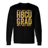 Hbcu Grad Historical Black College Alumni For Students Long Sleeve T-Shirt