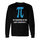 My Password Math Nerd Understand Math Teacher Long Sleeve T-Shirt
