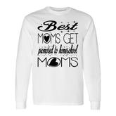 Best Moms Get Promoted To Homeschool Moms Long Sleeve T-Shirt