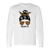 Cute Mom Life Messy Bun Hair Leopard Mom Life Long Sleeve T-Shirt