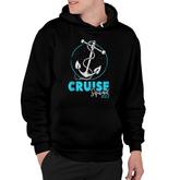Cruise Squad 2022  Vacation Party Trip Cruise Ship Gift Hoodie