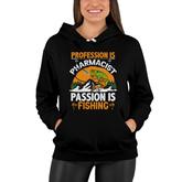 Retired 2022 Profession Is Pharmacist Passion Is Fishing Graphic Funny Retirement Women Hoodie