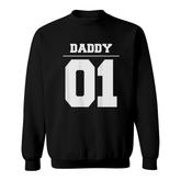 Mens Daddy 01 Fathers Day Gift Idea Daddy Daughter Matching Sweatshirt