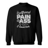 My Girlfriend Is A Huge Pain Valentines Day Boyfriend Gift V2 Sweatshirt