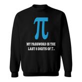My Password Funny Math Nerd Understand Math Teacher Sweatshirt