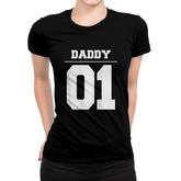 Mens Daddy 01 Fathers Day Gift Idea Daddy Daughter Matching Women T-shirt