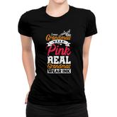 Some Grandmas Wear Pink Real Grandmas Wear Ink Funny Tattoo Women T-shirt