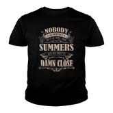 Summers Nobody Is Perfect But If You Are Summers You're Pretty Damn Close - Summers Tee Shirt, Summers Shirt, Summers Hoodie, Summers Family, Summers Tee, Summers Name Youth T-shirt