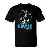 Cruise Squad 2022 Vacation Party Trip Cruise Ship T-shirt