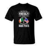Made In America With Irish Parts Irish Heritage T-shirt