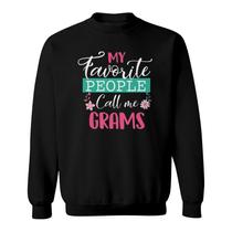 My Favorite People Call Me Gram Grandma Mother's Day Gift My Favorite People Call Me Gram Grandma Mother's Day Gift
