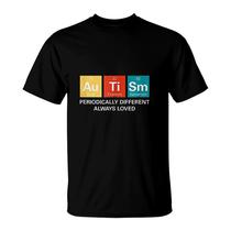 Autism Awareness T-Shirt Asd Funny Disability Periodic Table Autism Awareness T-Shirt Asd Funny Disability Periodic Table