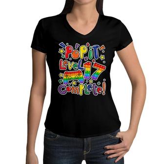 Birthday Boy Girl Level 17 Complete Pop It Fidget Gamer Toy Women V-Neck T-Shirt | Mazezy