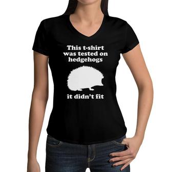 Funny Hedgehog Gift For Men Women Boys Or Girls Sarcastic Women V-Neck T-Shirt | Mazezy