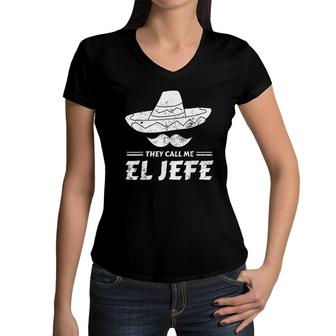 Funny Mexican Boss Chef Gift They Call Me El Jefe Women V-Neck T-Shirt - Seseable