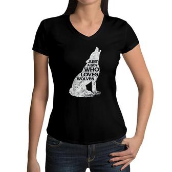 Just A Boy Who Loves Wolves Wolf Pack Girl Gift Women V-Neck T-Shirt | Mazezy