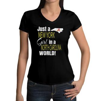 Just A New York Girl In A North Carolina World Women V-Neck T-Shirt | Mazezy