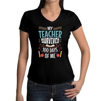 Kids My Teacher Survived 100 Days Of Me 100 Days School Graphic Women V-Neck T-Shirt | Mazezy