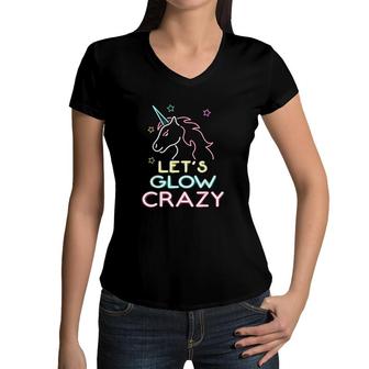 Lets Glow Crazy Party Cool Birthday Glow Party Women V-Neck T-Shirt - Seseable