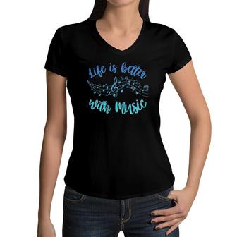 Life Is Better With Music Notes Teen Girl Kid Women Musician Women V-Neck T-Shirt | Mazezy