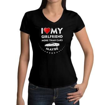 Mens I Love My Girlfriend I Heart My Gf Cars I Love My Gf Women V-Neck T-Shirt | Mazezy