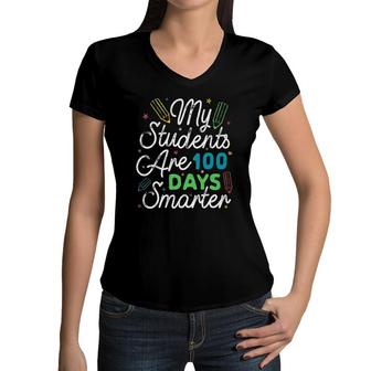 My Students Are 100 Days Smarter Kids Student Teachers Youth Women V-Neck T-Shirt | Mazezy