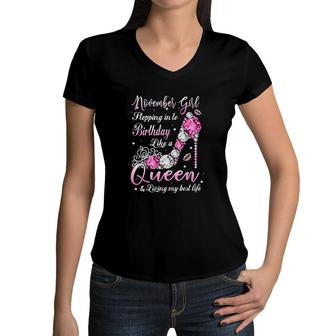 November Girl Stepping Into My Birthday Like A Queen Shoes Its My Birthday Women V-Neck T-Shirt - Seseable