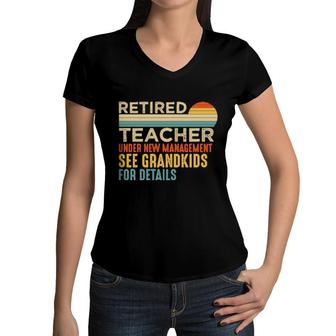 Retired Teacher See Grandkids For Details Retirement Women V-Neck T-Shirt | Mazezy