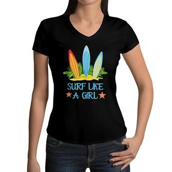Surf Like A Girl Surfing Womens Surfing Women V-Neck T-Shirt | Mazezy