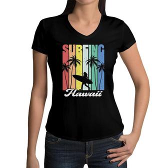 Surfing Hawaii Hawaiian Island Surfer Girl Palm Tree Rainbow Women V-Neck T-Shirt | Mazezy