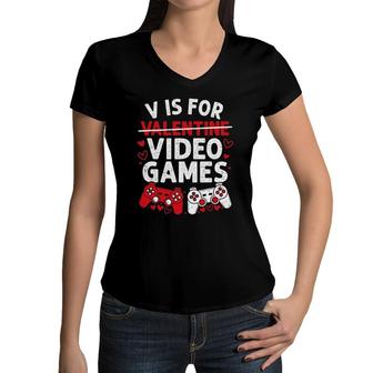 V Is For Video Games Funny Valentine's Day Gamer Boy Men Girl Women V-Neck T-Shirt | Mazezy
