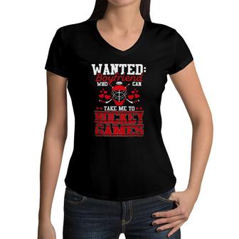 Wanted Boyfriend Who Can Take Me To Hockey Games Women V-Neck T-Shirt | Mazezy