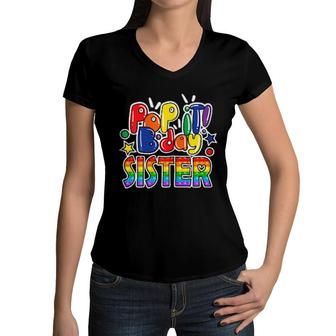 Womens Pop It Sister Of The Birthday Girl Or Boy Fidget Toy Women V-Neck T-Shirt | Mazezy