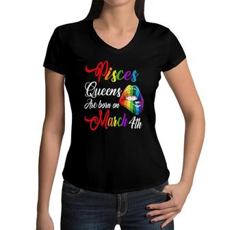 Womens Rainbow Lips March 4Th Queens Pisces Girl Birthday Zodiac Women V-Neck T-Shirt | Mazezy