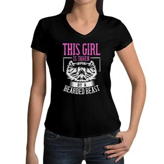 Womens This Girl Is Taken By A Bearded Beast Funny Beard Women V-Neck T-Shirt | Mazezy