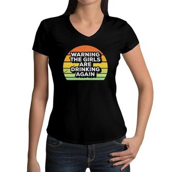 Womens Warning The Girls Are Drinking Again St Patricks Paddys Day Women V-Neck T-Shirt | Mazezy