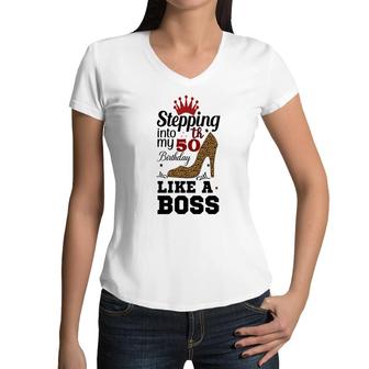 50Th Birthday Gift Stepping Into My 50Th Birthday Like A Boss Leopard Women V-Neck T-Shirt - Seseable