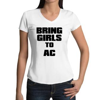 Bring Girls To Ac Wake Up The Girls Feminist Women V-Neck T-Shirt | Mazezy