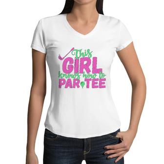 Golf This Girl Knows How To Par Women V-Neck T-Shirt | Mazezy