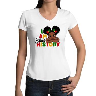 I Am Black History For Kids Girls Black History Month Women V-Neck T-Shirt | Mazezy